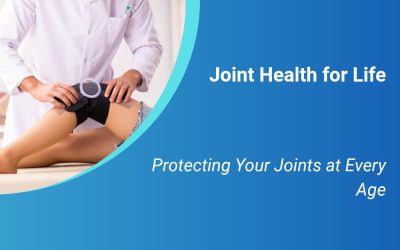 Joint Health for Life: Protecting Your Joints at Every Age