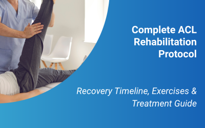 Complete ACL Rehabilitation Protocol: Recovery Timeline, Exercises & Treatment Guide